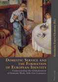 Domestic Service and the Formation of European Identity